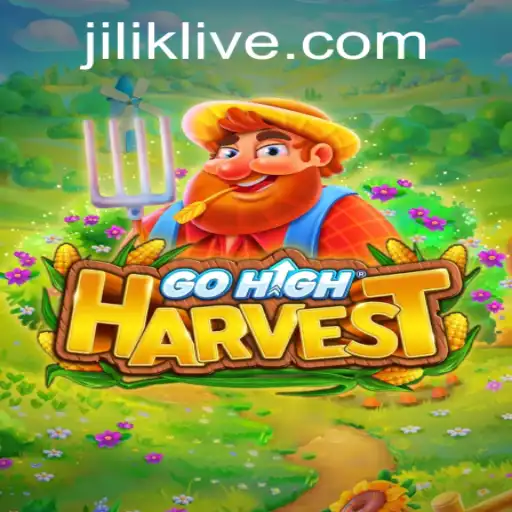Discover GoHighHarvest: The Innovative Game Featuring JILIK