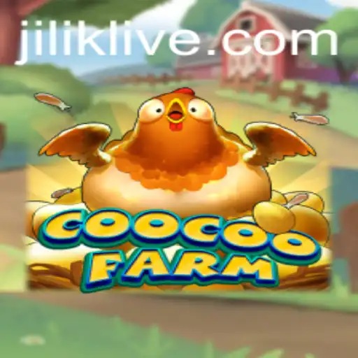 Exploring CooCooFarm: The Adventure Awaits with JILIK