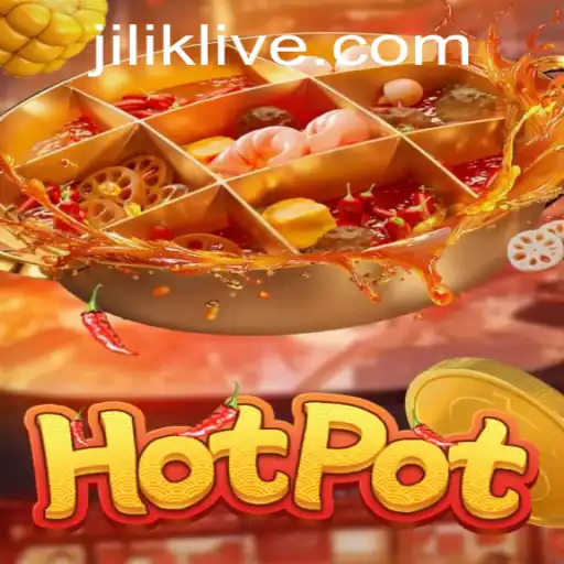 Unveiling the Exciting World of Hotpot: The Thrilling Game Mode 'JILIK'